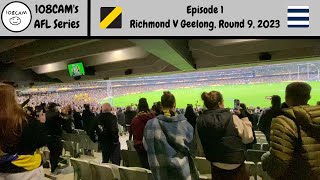 108CAM's AFL Series Episode 1: Richmond V Geelong, Round 9, 2023