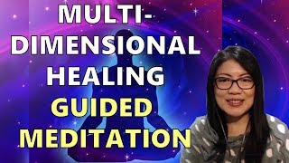 Multidimensional Healing Guided Meditation || Self-empowerment & Healing Series (14)