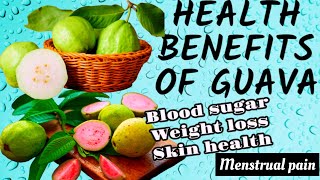 The many health benefits of guava that you should know/Health Benefits Of Guava fruits