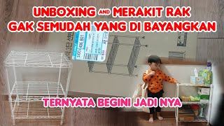 UNBOXING TIME || TERNYATA MERAKIT RAK GAK SEMUDAH YANG DI BAYANGKAN‼️