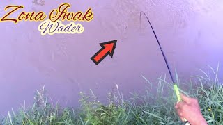 ZONA WADER !! //MANCING DI SUNGAI