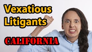 Vexatious Litigants in California