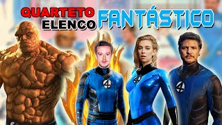 QUARTETO FANTÁSTICO COM UM ELENCO FANTÁSTICO