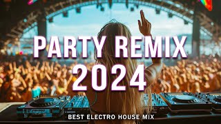 DJ SONGS 2024 🔥 Mashups & Remixes Of Popular Songs 🔥 DJ Remix Club Music Dance Mix 2024