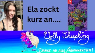 Turtles - Die Mutanten sind los (2024) - Ela zockt kurz an.... - Ela von Wolly Sheepling