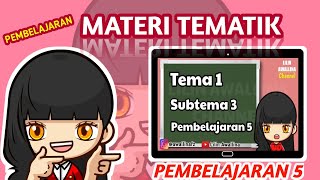 Materi Tematik Kelas 3 SD Tema 1 Subtema 3 Pembelajaran 5