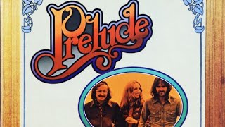 P̲relude -  A̲fter T̲he G̲old R̲ush  1974 Folk UK (Full Album HQ)