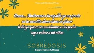 Sobredosis (Letra) - Romeo Santos & Ozuna