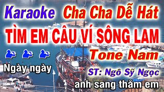 Karaoke Tìm Em Câu Ví Sông Lam Tone Nam || Cha Cha Nhạc Sống 2024