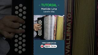 MATILDE LINA (Tutorial Acordeón) #matildelina #leandrodiaz #carlosvives