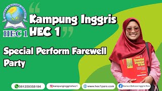 SPECIAL PERFORM FAREWELL PARTY | Kampung Inggris HEC 1