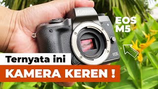 Canon EOS M5 tahun 2023 Review