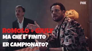 Romolo e Giuly Cambio di Stagione episodio 3 di 10: ma che è finito er Campionato?