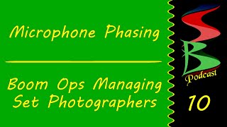 Microphone Phasing & Managing the Set Photographer, Speed Bumps Podcast 10