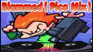 Friday Night Funkin' VS Pico Mix ( Blammed ) Lyrics