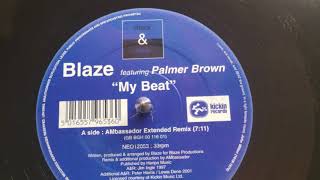 BLAZE - feat Palmer Brown "My Beat"