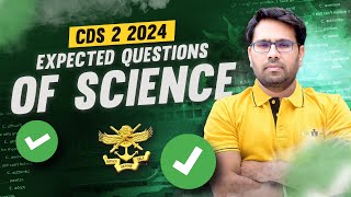 Most Expected Questions On Science || CDS 2 2024 || General Science