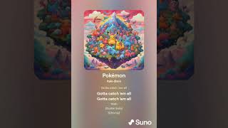 Pokémon-Pokémon Theme (Gotta Catch ’Em All!) (Suno AI Italo disco Version 2)