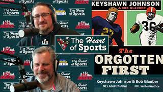 The Heart of Sports Interview w Keyshawn Johnson & Bob Glauber on their book "The Forgotten First"