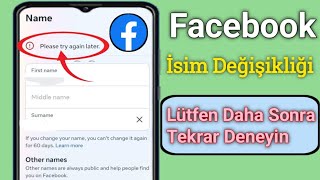 Facebook İsim Değişikliği Lütfen daha sonra tekrar deneyin Sorun |  düzelttim lütfen daha sonra 2024