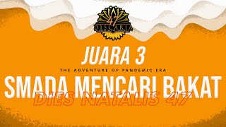 JUARA 3 SMADA MENCARI BAKAT | DIES NATALIS 47