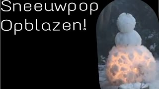 Sneeuwpop opblazen met vuurwerk!