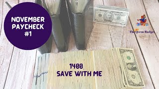 NOVEMBER PAYCHECK #1  ||  $1400  ||  SAVING CHALLENGES ||  JOURNEY TO ONE YEAR AHEAD IN BILLS