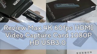 Review Max 4K 60fps HDMI Video Capture Card 1080P HD USB3.0 Audio Grabber For PS4 Game Live Streami