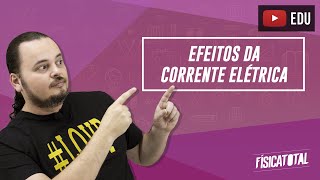 efeitos da CORRENTE elétrica | eletrodinâmica | física em Questões 257