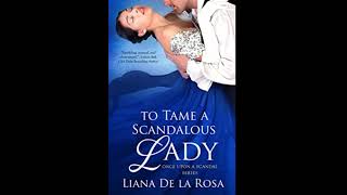 To Tame a Scandalous Lady (Once Upon a Scandal, #3) - Liana De la Rosa