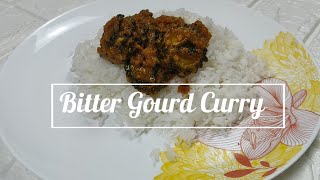 Bitter Gourd Curry | Kakarakaya pulusu |  Indian Vegetarian Recipes | quick recipes for dinner