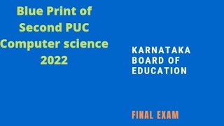 Blue print of computer science 2022.... Karnataka board of education...