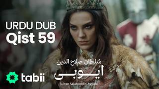 Sultan Salahuddin Ayyubi | Qist 59 [URDU DUB]