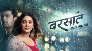 barsaatein mausam pyar ka new promo... start 10 July Mon - Fri 8pm Sony TV.....!