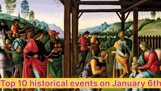 Forget post-holiday blues! Unwrap 10 epic historical events that happened on January 6th!