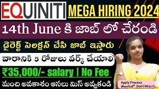 14th June 2024 కి జాబ్ లో ఉంటారు | Equiniti India Notification 2024 | ₹35k Salary |@Sjajobsinfo