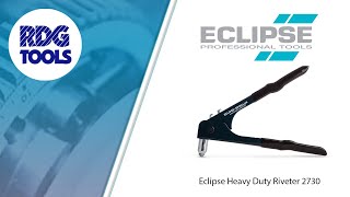 Eclipse Heavy Duty Riveter 2730 (RDG TOOLS)