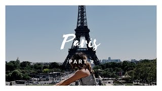 Paris Vlog Part 2