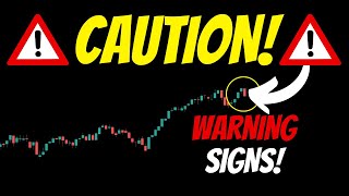 CAUTION! Warning SIGNS in the STOCK MARKET!