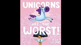 Unicorns are the Worst by Alex Willan