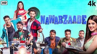 Nawabzaade Full Hindi Movie HD | 1080p| Raghav Juyal,Punit Pathak, Dharmesh Yelande ,Facts & Review