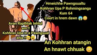 Ava pawi em Hmeichhe Pawngsualtu, kohhran upa Chu Court in hrem dawn,kohhran atangin hnawt chhuak ,😱