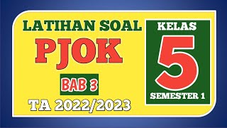 Latihan Soal Ulangan Harian PJOK Kelas 5 Bab 3 Semester 1 TA 2022/2023