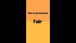 How to pronounce fair? fair pronunciation #shorts #how #howto #fair #pronunciation