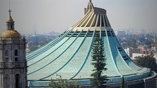 Basílica Santa María de Guadalupe.                           México 🇲🇽