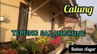 Calung TEPUNG SALANGKUNG  Cipt. /Voc. Baban Asgar