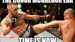 The Conor McGregor Era - Time Is Now