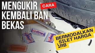 mengukir kembali ban bekas yg sudah gundul masih layak pakai