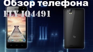 Обзор телефона Telephone survey of fly iq4491