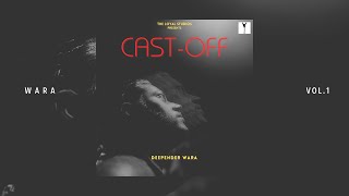 Cast-Off | Dkay Wara | Vol. 1 | The Loyal Studios